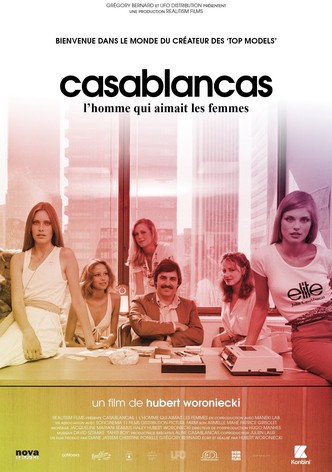 Casablancas, l'homme qui aimait les femmes
