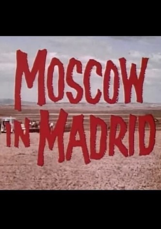 Moscow in Madrid