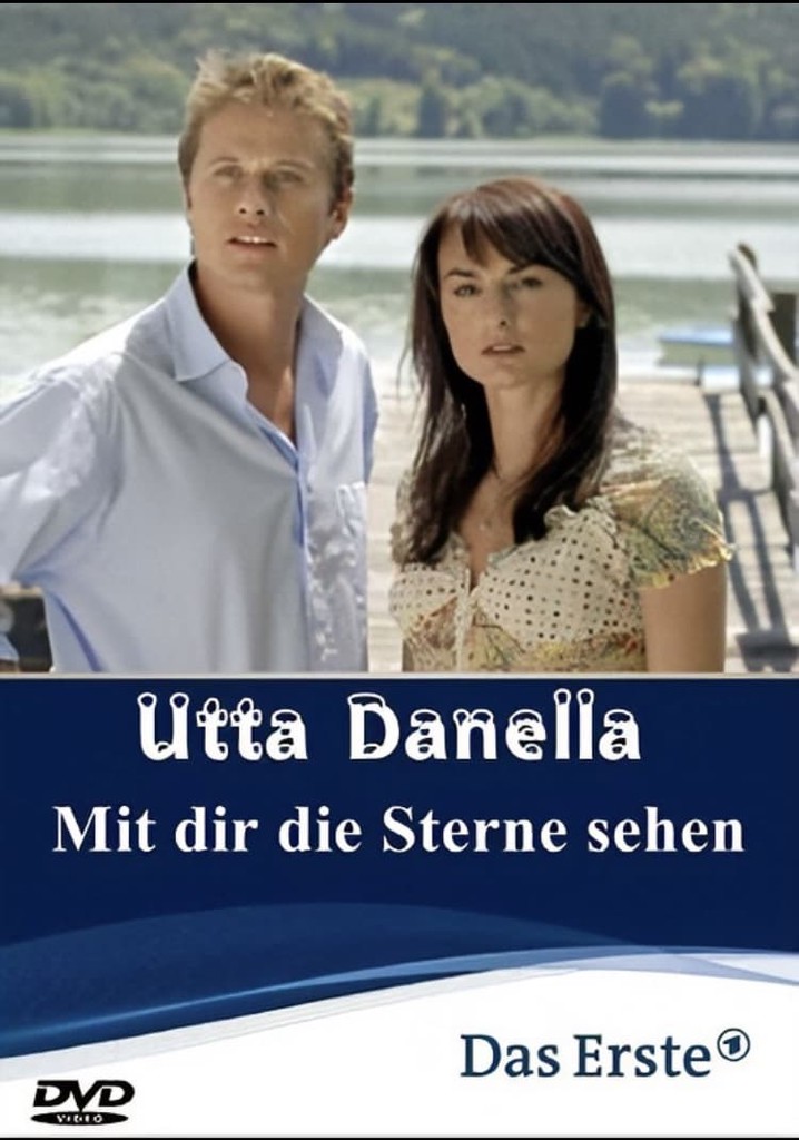 Utta Danella - Mit dir die Sterne sehen