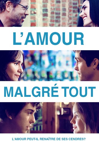 L'amour malgré tout