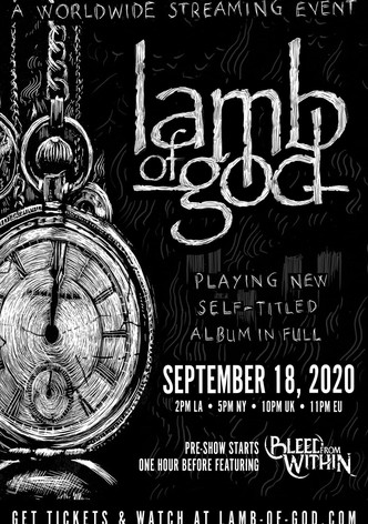 Lamb of God - Self Titled Live Stream