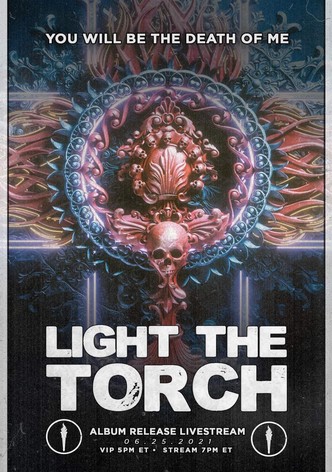 Light The Torch - You Will Be the Death of Me Album Release Livestream