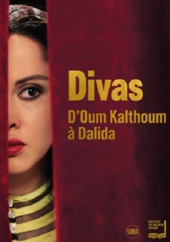 Divas, d'Oum Kalthoum à Dalida