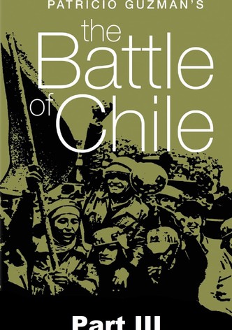 The Battle of Chile: Part III