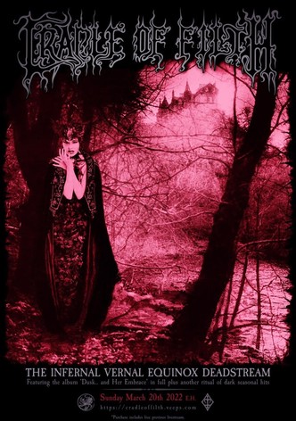 Cradle of Filth - The Infernal Vernal Equinox Deadstream
