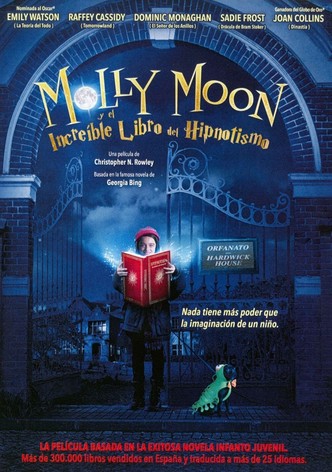 Molly Moon y el increíble libro del hipnotismo