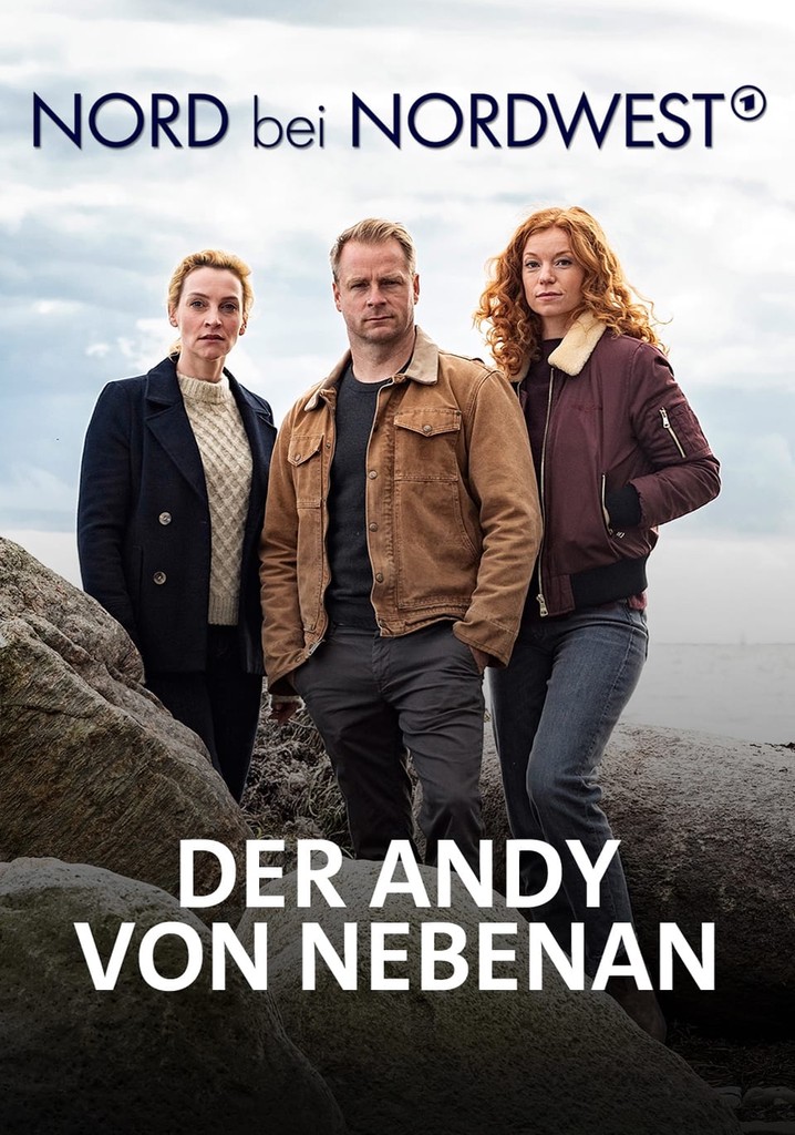 Nord bei Nordwest - Der Andy von nebenan