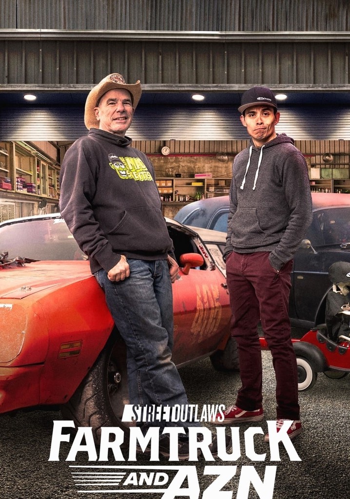 Street Outlaws Farmtruck and Azn Season 1 streaming