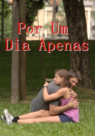Por um Dia Apenas