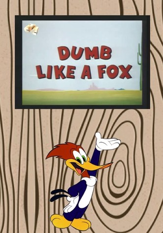 Dumb Like a Fox