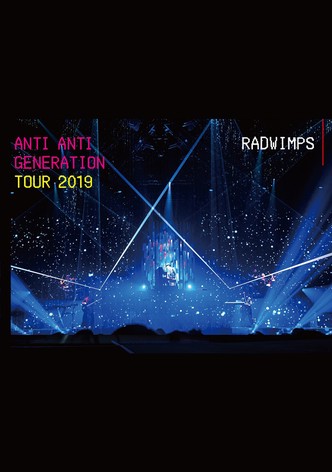 Anti Anti Generation Tour 2019 Documentary