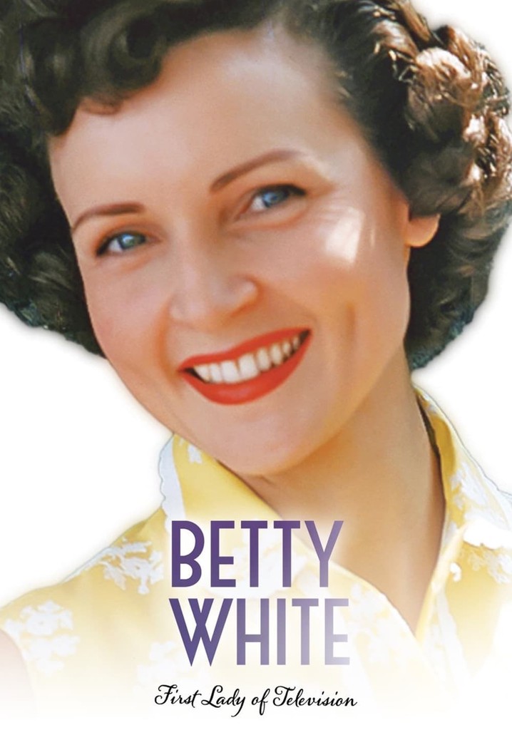 Betty White: First Lady of Television