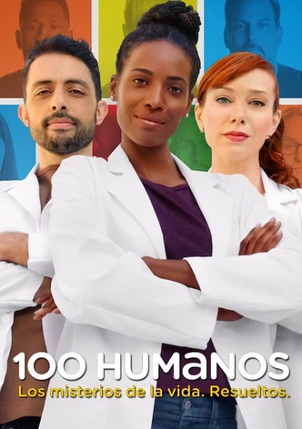 100 Humanos: Los misterios de la vida. Resueltos.