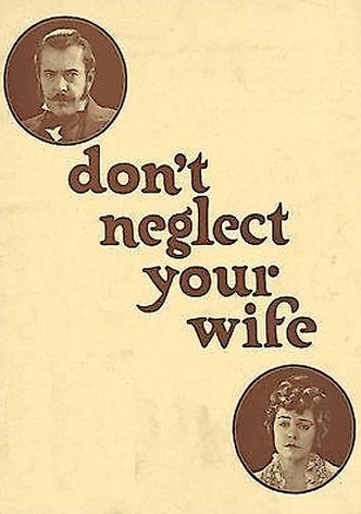 Don't Neglect Your Wife