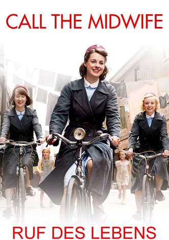 Call the Midwife - Ruf des Lebens