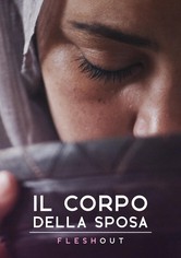 Il corpo della sposa - Flesh Out