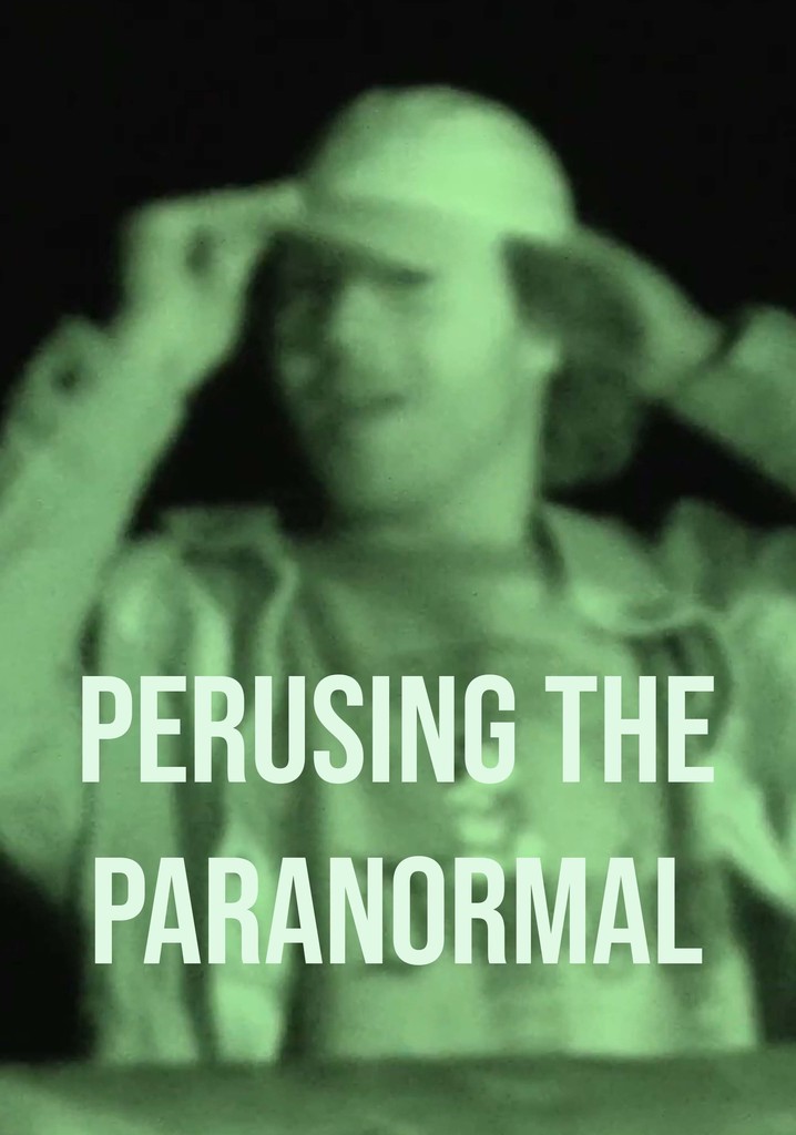 Perusing the Paranormal
