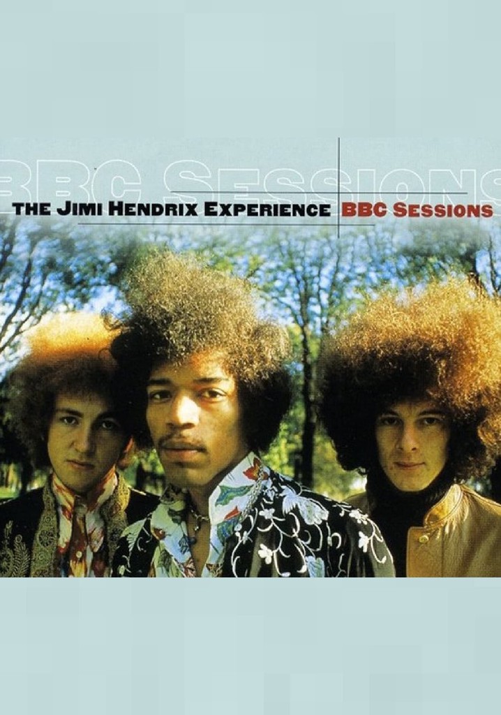 The Jimi Hendrix Experience: BBC Sessions streaming