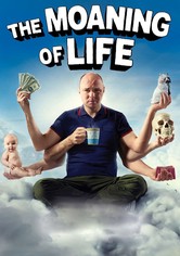 The Moaning of Life