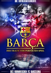 Barça - Der Traum vom perfekten Spiel
