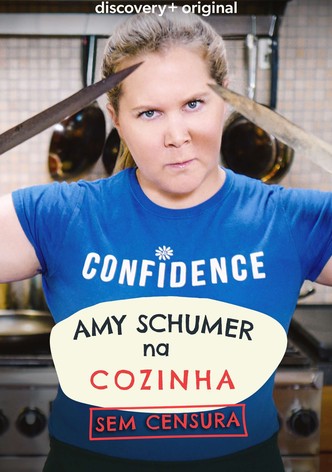 Amy Schumer na Cozinha - Sem Censura