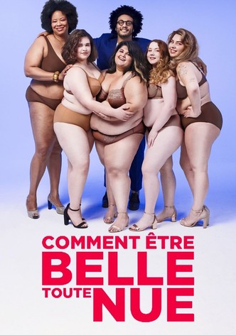 Comment être belle toute nue