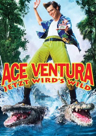 Ace Ventura - Jetzt wird's wild