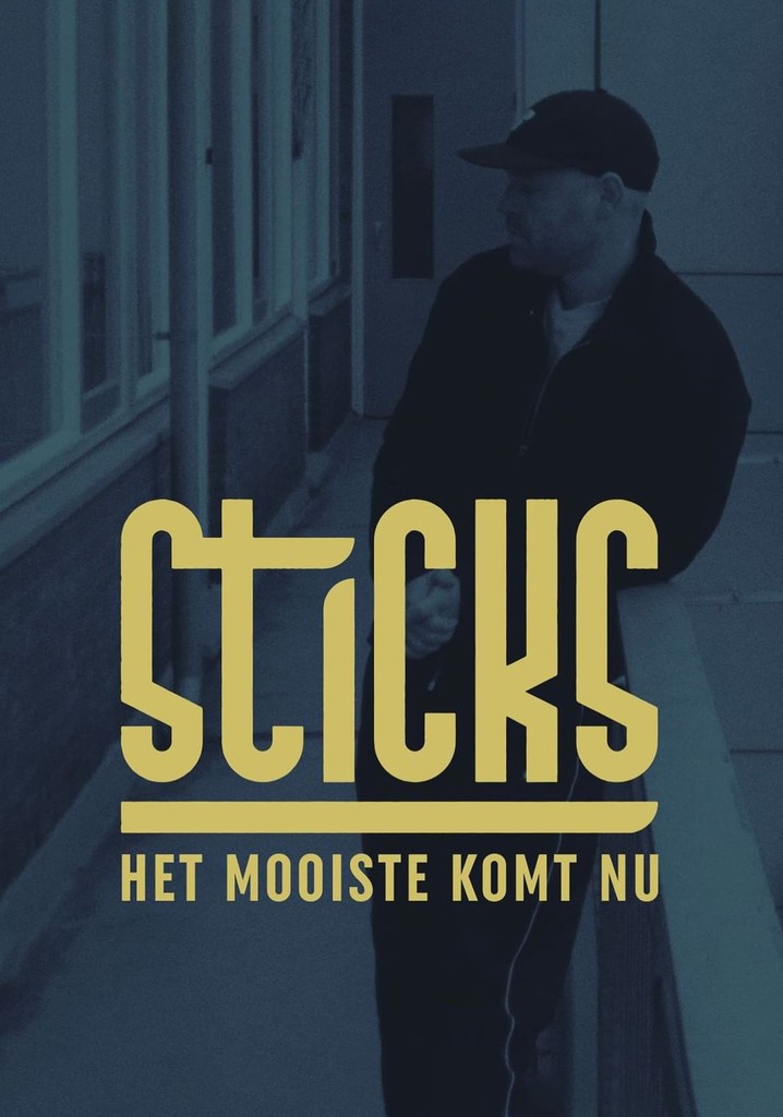 Sticks - Het Mooiste Komt Nu