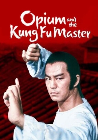 Opium and the Kung Fu Master