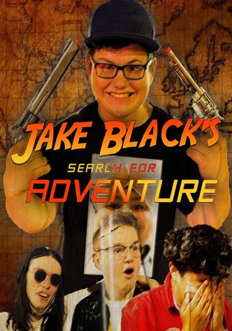 Jake Black's Search For Adventure
