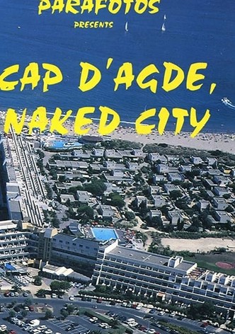 Cap d'Agde, Naked City