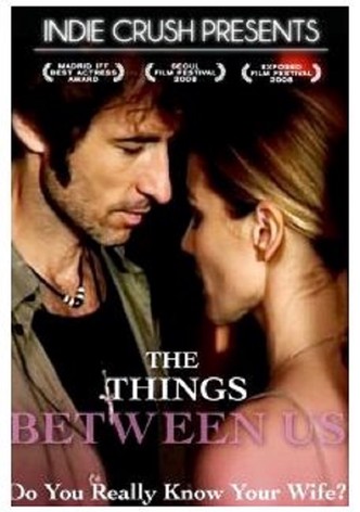 The Things Between Us
