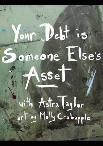 Your Debt Is Someone Else's Asset