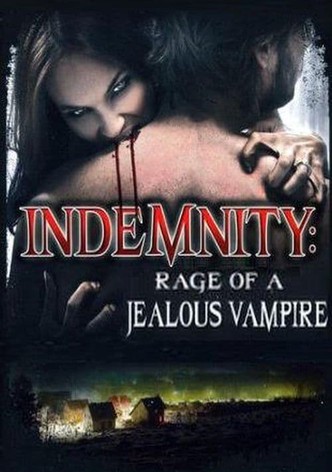 Indemnity: Rage of a Jealous Vampire