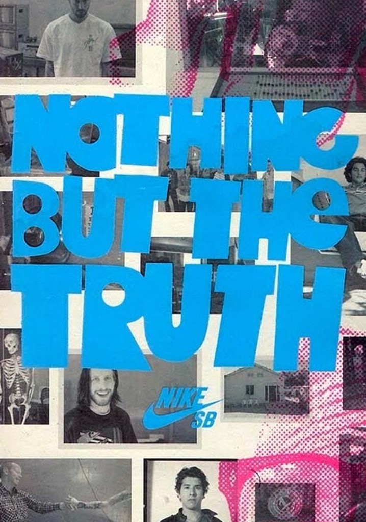 Nike SB - Nothing But the Truth
