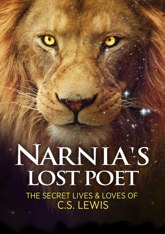 Narnia's Lost Poet: The Secret Lives and Loves of C.S. Lewis
