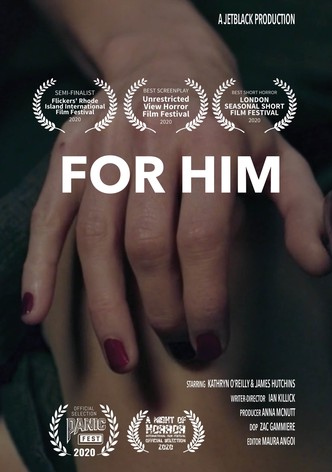 For Him