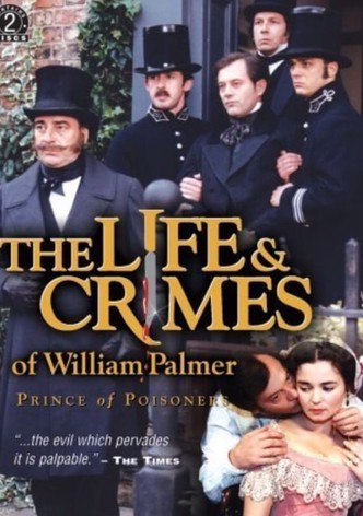 The Life and Crimes of William Palmer