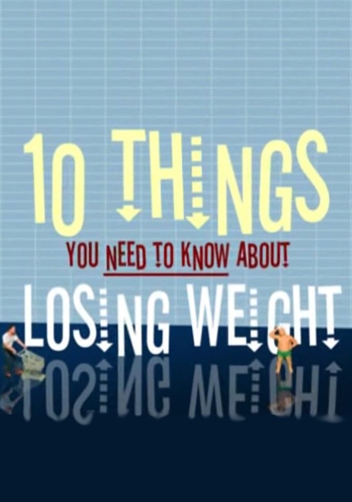 10 Things You Need to Know About Losing Weight