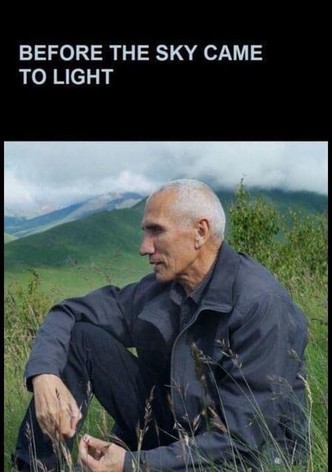 Before the Sky Came to Light