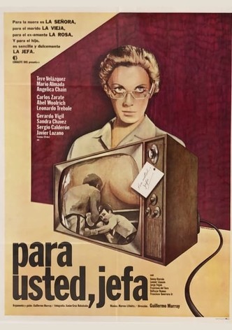 Para usted jefa