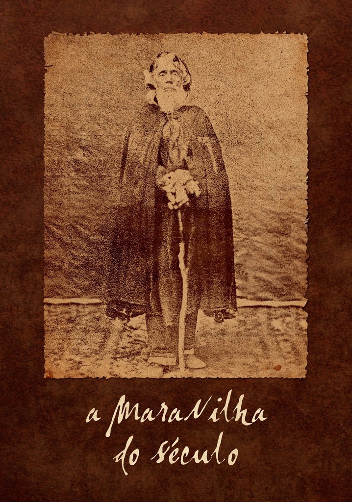 A Maravilha do Século (Wonder of the Century)