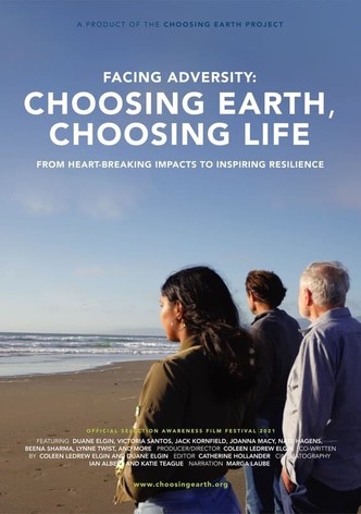 Facing Adversity: Choosing Earth, Choosing Life