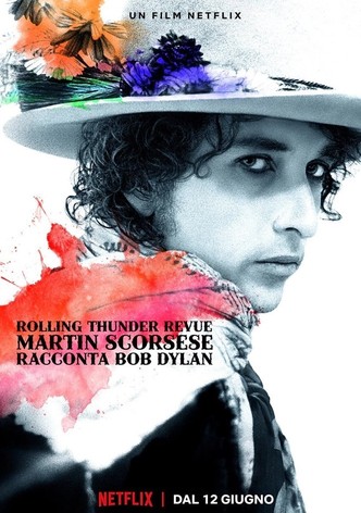 Rolling Thunder Revue - Martin Scorsese racconta Bob Dylan