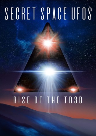 Secret Space UFOs: Rise of the TR3B