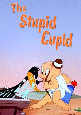 The Stupid Cupid