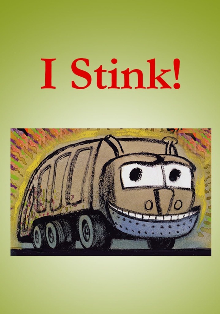 I Stink!