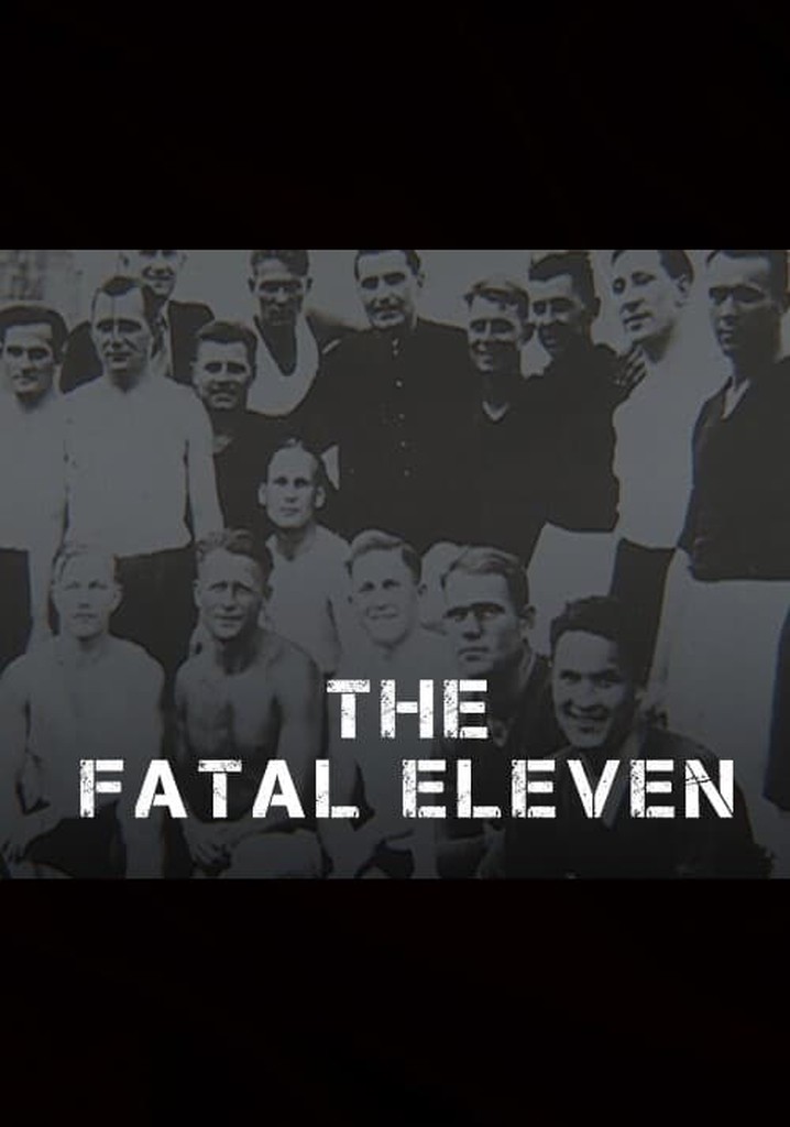 The Fatal Eleven