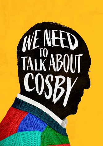 We Need to Talk About Cosby