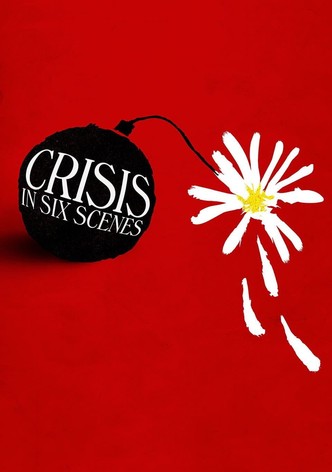 Crisis in Six Scenes